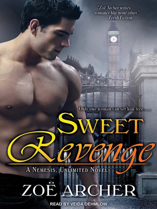 Title details for Sweet Revenge by Zoe Archer - Available